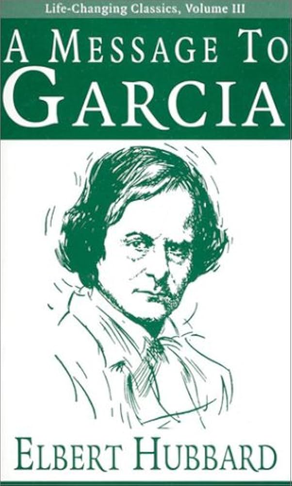 A Message to Garcia