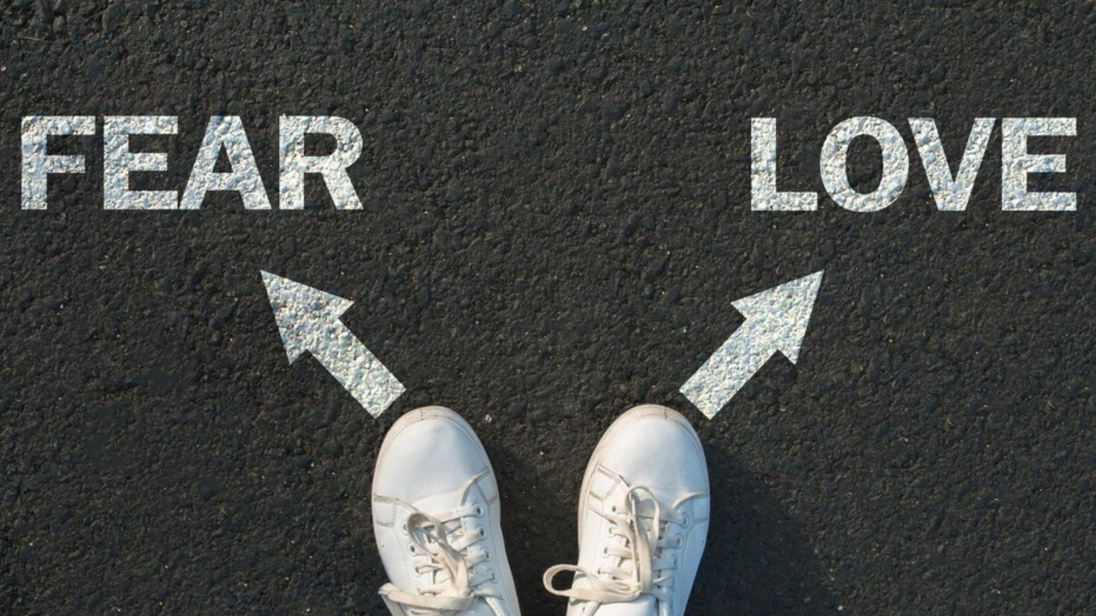Fear and Love