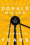 A Million Miles in a Thousand Years: What I Learned While Editing My Life