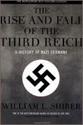 The Rise and Fall of the Third Reich: A History of Nazi Germany