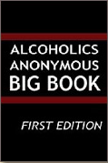 Alcoholics Anonymous: Big Book