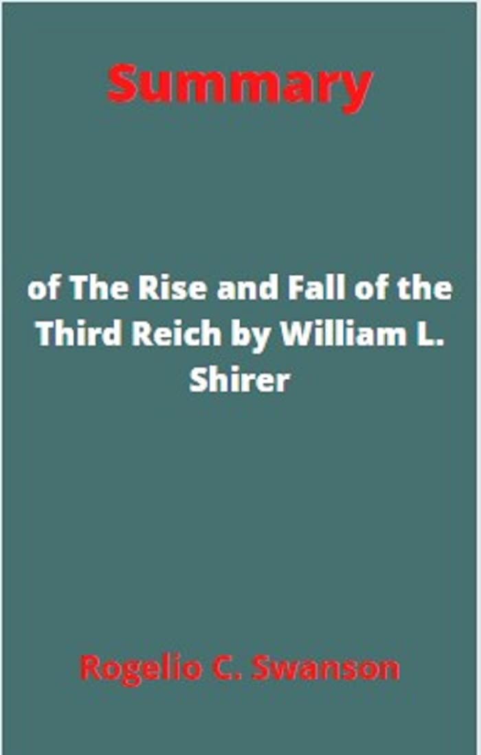 The Rise and Fall of the Third Reich