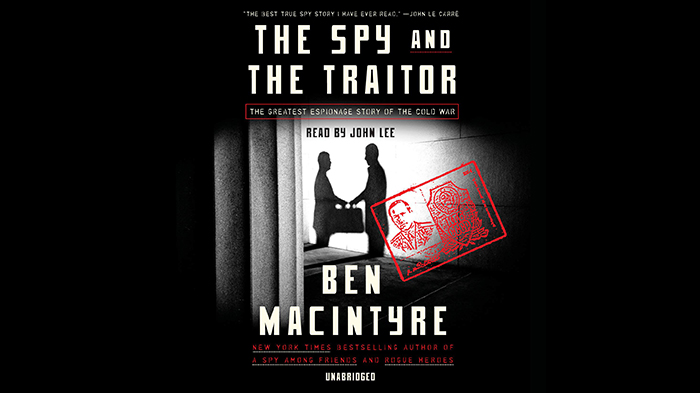 The Spy and the Traitor