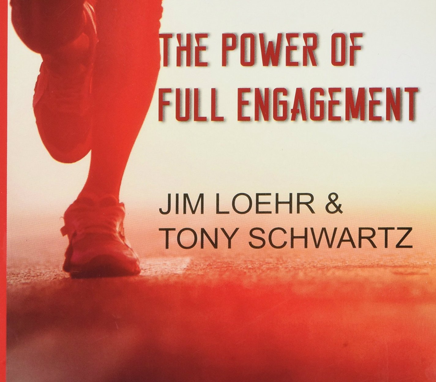 The Power of Full Engagement