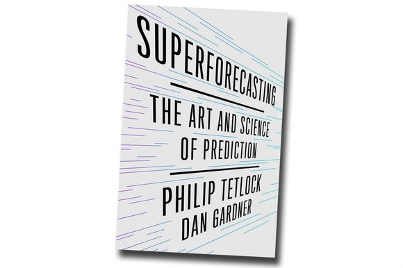 Superforecasting, The Art and Science of Predicting"