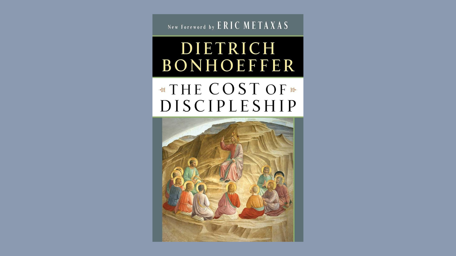 The Cost of Discipleship